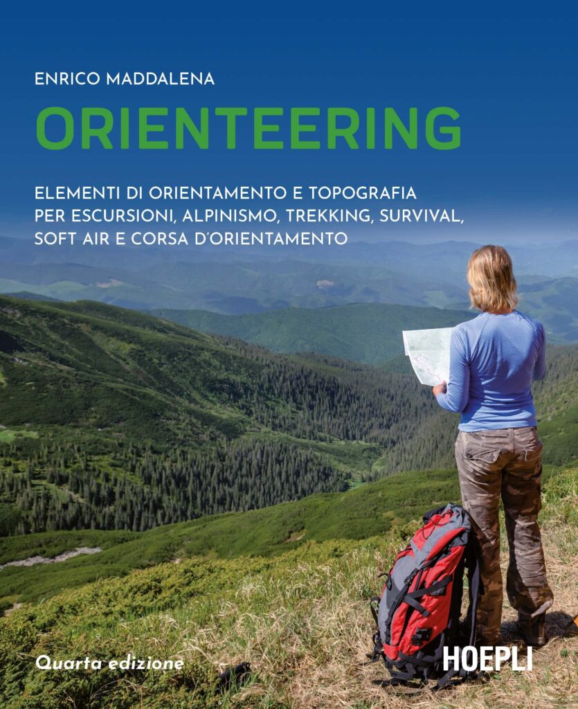 Orienteering. Elementi di orientamento e topografia per escursioni, alpinismo, trekking, survival, soft air e corsa d'orientamento - Enrico Maddalena (Hoelpi)